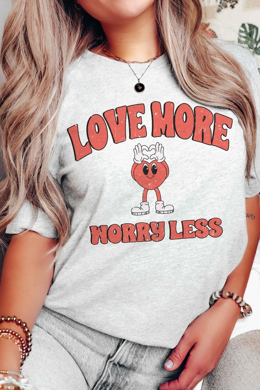 LOVE MORE WORRY LESS Graphic T-Shirt